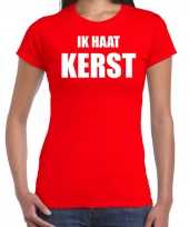 Rood fout kerstshirt t-shirt ik haat kerst voor dames
